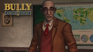 Bully Scholarship Edition  Geography Classes [upl. by Mochun70]