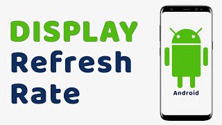 How to See and Display Refresh Rate on ANY Android Phone [upl. by Loziram]