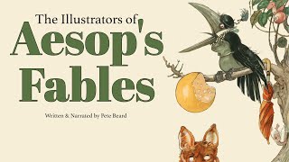 THE ILLUSTRATORS OF AESOPS FABLES HD [upl. by Pinchas]