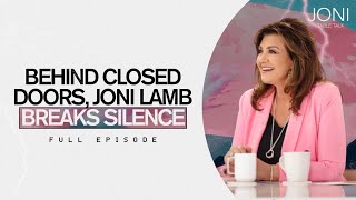 Behind Closed Doors Joni Lamb Breaks Silence Find Out How It Really Went Down [upl. by Eciralc]