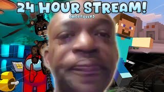 24 HOUR STREAM Hopfully [upl. by Chicoine]