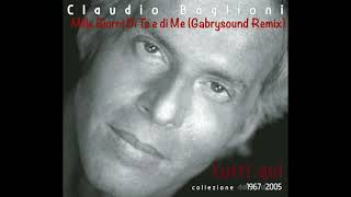 Claudio Baglioni  Mille Giorni Di Te e di MeGabrysound Remix [upl. by Suzann925]