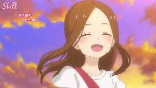 Karakai Jouzu no TakagiSan Opening 3 1080p 60 fps [upl. by Armington563]