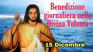 Benedizione nella Divina Volontà con don Umberto DallIgna 15 Dicembre 2023 [upl. by Hume631]