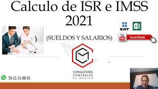 ✅ CURSO CALCULO DE ISR E IMSS 2021 SUELDOS Y SALARIOS✅ [upl. by Suoiluj]