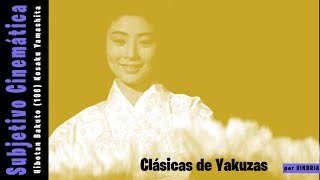 Una de las clásicas de Yakuzas Hibotan Bakuto 1968 Kosaku Yamashita [upl. by Ierbua92]