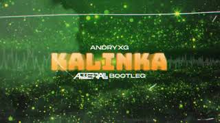 AndryxG  Kalinka ABBERALL BOOTLEG [upl. by Demb]