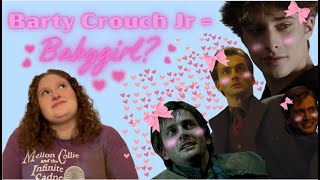 The Babygirlification of Barty Crouch Jr [upl. by Ellenrahs315]