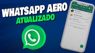 SAIU WHATSAPP AERO NOVA ATUALIZAÇÃO Como Baixar e Instalar [upl. by Robina]