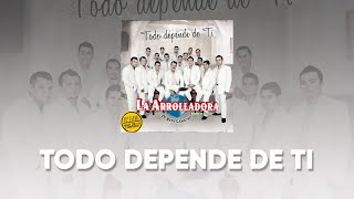 La Arrolladora Banda El Limón De René Camacho  Todo Depende De Ti Lyric Video [upl. by Susejedairam]