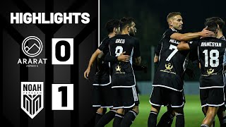 AraratArmenia 01 Noah Fastex Premier League Round 13  Highlights [upl. by Ophelie]