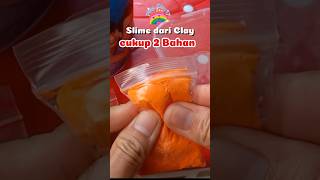 Full vide klik 👆 cara membuat slime dari clay  cukup 2 bahan [upl. by Macdonald]