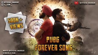 Pubg Forever Song  Official Makkar  JSam [upl. by Nosmas]