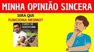 Será que O Curso de Hidroponia por Bruno de Palma Funciona É Bom  Curso de Hidroponia 2024 [upl. by Anirtruc]