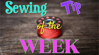 Sewing Tip of the Week  Episode 101  The Sewing Room Channel [upl. by Evered]