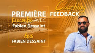 Première Rencontre avec Fabien Dessaint  Avis Fabien Dessaint  Avis coaching Entrepreneur [upl. by Neenwahs921]