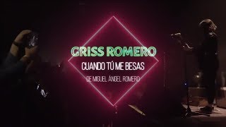 Cuando Tú Me Besas  Griss Romero En Vivo Desde EL Lunario Vídeo Oficial 03 [upl. by Herrington]