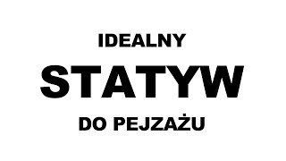 2 IDEALNY STATYW DO PEJZAŻU [upl. by Ahsieka]