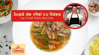 Supă din coadă de vită cu legume și Fidea Arnos by Chef Sorin Bontea [upl. by Spalding]