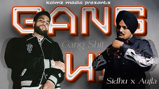 GANG SHIT  SIDHU MOOSEWALA X KARAN AUJLA Full Video I Latest Punjabi Songs 2024 [upl. by Kcirdor]