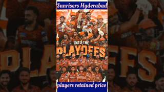 Sunrise Hyderabad players retained price vidio cricket shorts Iplviralvideo [upl. by Parcel]