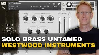 Solo Brass Untamed Kontakt Library by Westwood Instruments [upl. by Rintoul]