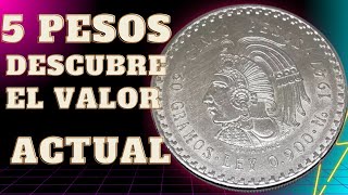 TIENES UNA MONEDA DE 5 PESOS DE Cuauhtémoc DE 1947 1948 1950 DESCUBRE SU VALOR ACTUAL [upl. by Nitas813]