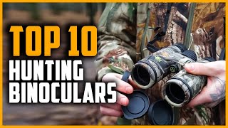 Best Hunting Binoculars 2024  Top 10 Best Hunting Binocular Reviews [upl. by Ehtnax]