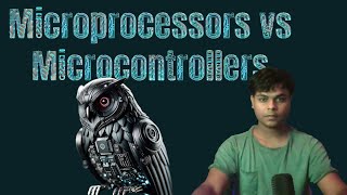 Microprocessor Vs Microcontroller  Embedded Systems 101 [upl. by Navonod]