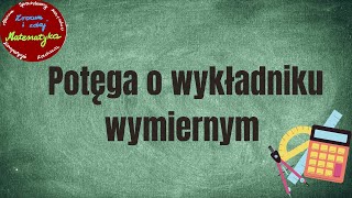 Potęga o wykładniku wymiernym [upl. by Dez]