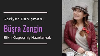 Büşra Zengin  Özgeçmiş CV Hazırlarken Dikkat Edilmesi Gereken Noktalar [upl. by Rochell]