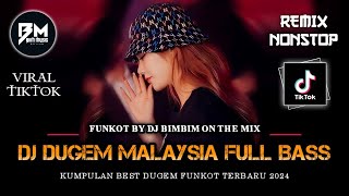 DJ BEST FUNKOT MALAYSIA‼️ DJ KAU PERGI BILA KU BERHARAP‼️ DJ TERLALU‼️ DJ GORESAN CINTA‼️ [upl. by Havot]