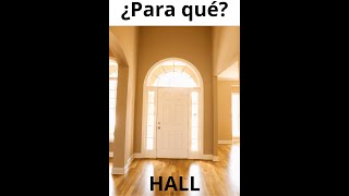 ¿Qué es el HALL de una Casa [upl. by Seraphine]