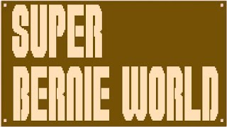 Super Bernie World Recreated in Super Mario Bros NES Game amp Builder [upl. by Igig]