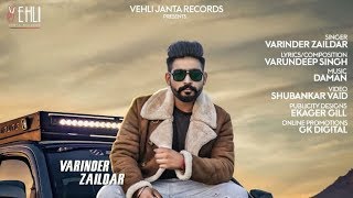 Yaar Unlimited  Varinder Zaildar Official Video Latest Punabi Songs 2018  Vehli Janta Records [upl. by Hilario511]