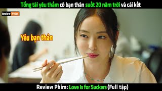 Tổng tài yêu thầm cô bạn thân suốt 20 năm trời và cái kết  Review phim hàn [upl. by Rhiamon]