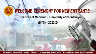 Welcome Ceremony for New Entrants202324 Batch  Faculty of Medicine  University of Peradeniya [upl. by Karp]