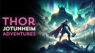 Thors Jotunheim Adventures  The Struggle of Gods and Giants [upl. by Gino]