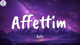 Sefo ╸Affettim  SözleriLyrics [upl. by Trip]