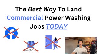 Best And Quickest Way To Land Commercial Power Washing Jobs  Pressure Washing Lead Generation [upl. by Olonam735]