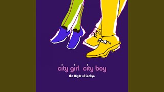 City Girl City Boy feat Dawon [upl. by Bernardine4]