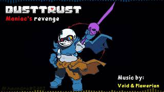 Dusttrust  Maniacs revenge [upl. by Ecenaj753]