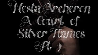 The Story of Nesta Archeron Part 3 [upl. by Oman946]