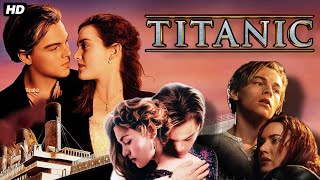 Titanic 1997 Full English Movie  Leonardo DiCaprio James Cameron  Titanic Movies Fact amp Update [upl. by Gorlicki]