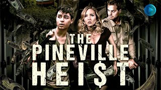 THE PINEVILLE HEIST 🎬 Exclusive Full Drama Crime Mystery Movie Premiere 🎬 English HD 2024 [upl. by Dronel805]