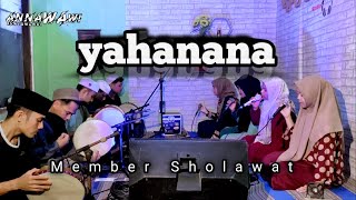 Yahanana Jiharkah II Member Sholawat II Cover Sholawat [upl. by Antonie425]