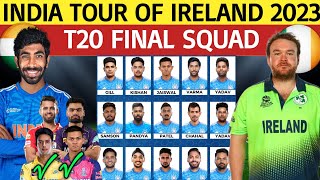 India vs Ireland T20 Series 2023  India Team 15 Members Squad Announced  IND VS IRE T20 2023 [upl. by Navek]