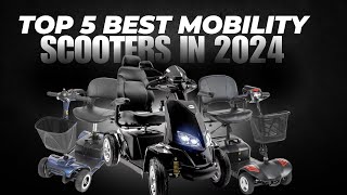 Top 5  Best Electric Mobility Scooters 2024 [upl. by Starbuck]