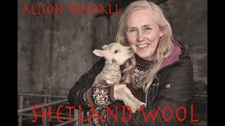 Shetland Wool with Alison Rendall [upl. by Jones593]