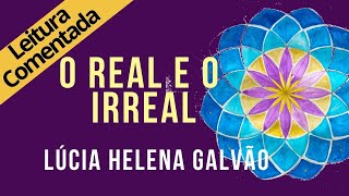 12  O REAL E O IRREAL  SÉRIE SRI RAM leitura comentada  Lúcia Helena Galvão [upl. by Nemracledairam]